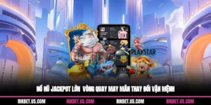 Nổ Hũ Jackpot Lớn - Vòng Quay May Mắn Thay Đổi Vận Mệnh